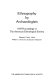 Ethnography by archaeologists /