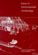 Issues in environmental archaeology : perspectives on its archaeological and public role : papers from the Tenth Anniversary Conference of the Association for Environmental Archaeology held at the Institute of Archaeology, UCL, July 1989 /