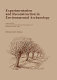 Experimentation and reconstruction in environmental archaeology /