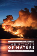 The power of nature : archaeology and human-environmental dynamics /