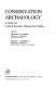 Conservation archaeology : a guide for cultural resource management studies /