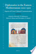 Diplomatics in the eastern Mediterranean 1000-1500 : aspects of cross-cultural communication /