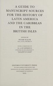 A Guide to manuscript sources for the history of Latin America and the Caribbean in the British Isles /