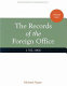 The records of the Foreign Office 1782-1939.