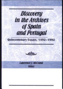 Discovery in the archives of Spain and Portugal : quincentenary essays, 1492-1992 /