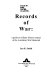 Records of war : a guide to military history sources at the Australian War Memorial /