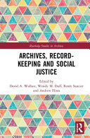 Archives, recordkeeping and social justice /