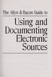 Allyn & Bacon guide to using and documenting electronic sources.