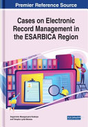 Cases on electronic record management in the ESARBICA region /