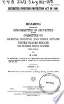 Securities Investor Protection Act of 1991 : hearing before the Subcommittee on Securities of the Committee on Banking, Housing, and Urban Affairs, United States Senate, One Hundred Second Congress, first session, on S. 1533 ... October 2, 1991.