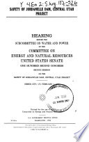 Safety of Jordanelle Dam, Central Utah Project : hearing before the Subcommittee on Water and Power of the Committee on Energy and Natural Resources, United States Senate, One Hundred Second Congress, second session ... Heber City, UT, February 1, 1992.