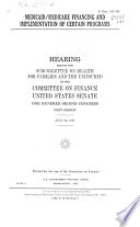 Medicaid/Medicare financing and implementation of certain programs : hearing before the Subcommittee on Health for Families and the Uninsured of the Committee on Finance, United States Senate, One Hundred Second Congress, first session, July 26, 1991.