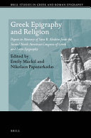 Greek epigraphy and religion : papers in memory of Sara B. Aleshire from the Second North American Congress of Greek and Latin Epigraphy /