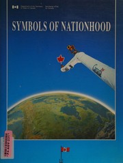 Canada : symbols of nationhood.