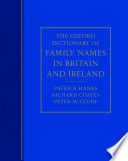 The Oxford dictionary of family names in Britain and Ireland /