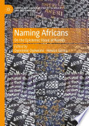 Naming Africans : on the epistemic value of names /