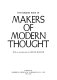 The Horizon book of makers of modern thought /