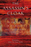 The assassin's cloak : an anthology of the world's greatest diarists /