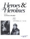 Heroes & heroines /