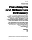 Pseudonyms and nicknames dictionary : a guide to 80,000 aliases, appellations, assumed names ... /