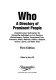 Who : a directory of prominent people : detailed contact information for noteworthy individuals in art, business, entertainment, fashion, government, law, literature, media, medicine, politics, religion, science, sports, and other areas /