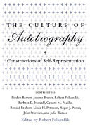 The Culture of autobiography : constructions of self-representation /