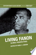 Living Fanon : Global Perspectives /