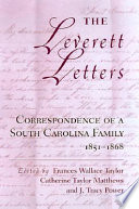 The Leverett letters : correspondence of a South Carolina family, 1851-1868 /
