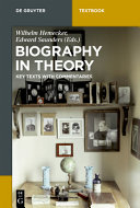 Biography in theory : key texts with commentaries /