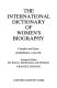 The International dictionary of women's biography /