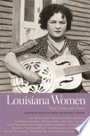 Louisiana women : their lives and times /