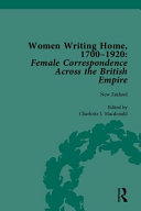 Women writing home, 1700-1920 : female correspondence across the British Empire /