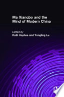 Ma Xiangbo and the mind of modern China 1840-1939 /