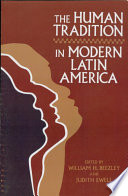 The human tradition in modern Latin America /