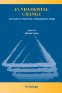 Fundamental change : international handbook of educational change /