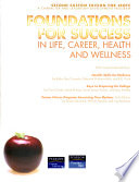 Foundations for success : in life, career, health and wellness.