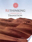 Rethinking a Middle East in transition /