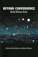 Beyond convergence : world without order /