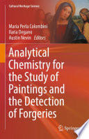 Analytical Chemistry for the Study of Paintings and the Detection of Forgeries /