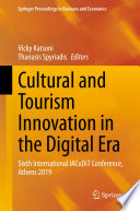 Cultural and Tourism Innovation in the Digital Era : Sixth International IACuDiT Conference, Athens 2019 /