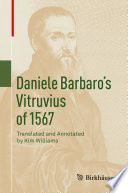 Daniele Barbaro's Vitruvius of 1567 /