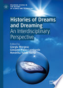 Histories of Dreams and Dreaming : An Interdisciplinary Perspective /