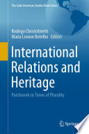 International Relations and Heritage : Patchwork in Times of Plurality /