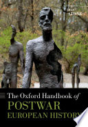 The Oxford handbook of postwar European history /