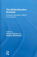 The multiculturalism backlash : European discourses, policies and practices /