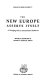 The new Europe asserts itself : a changing role in international relations /