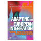 Adapting to European integration : small states and the European Union /