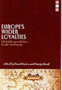 Europe's wider loyalties : global responsibilities for the new Europe /