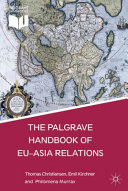 The Palgrave handbook of EU-Asia relations /