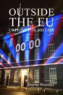 Outside the EU : options for Britain /